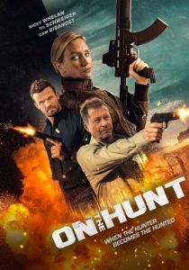 On the Hunt (Фильм ) скачать торрентом