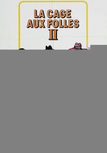 Клетка для чудаков 2 (Фильм 1980) скачать торрентом